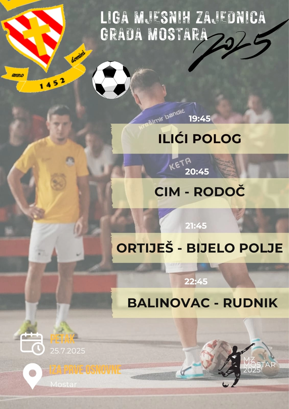Liga MZ grada Mostara 2025 raspored petak 25. 7.